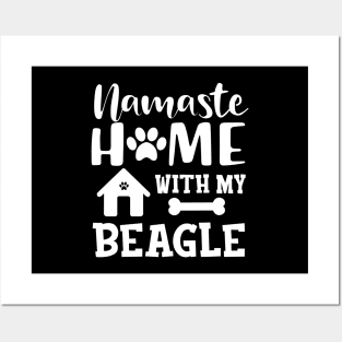 Beagle Dog - Namaste home with my beagle Posters and Art